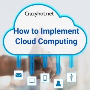 How to Implement Cloud Computing